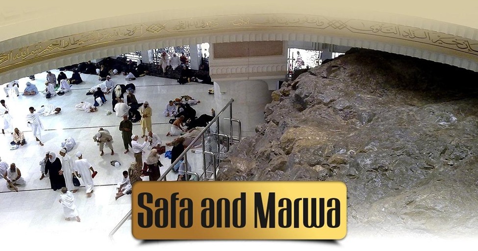 Understanding the Religious Significance of Mount Safa and Marwa