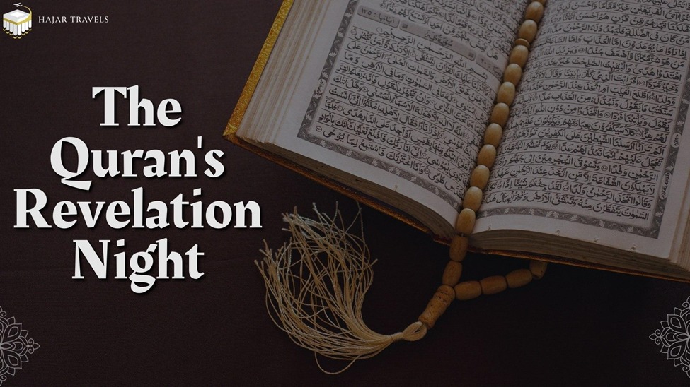 The Quran’s Revelation Night: Understanding Laylat al-Qadr