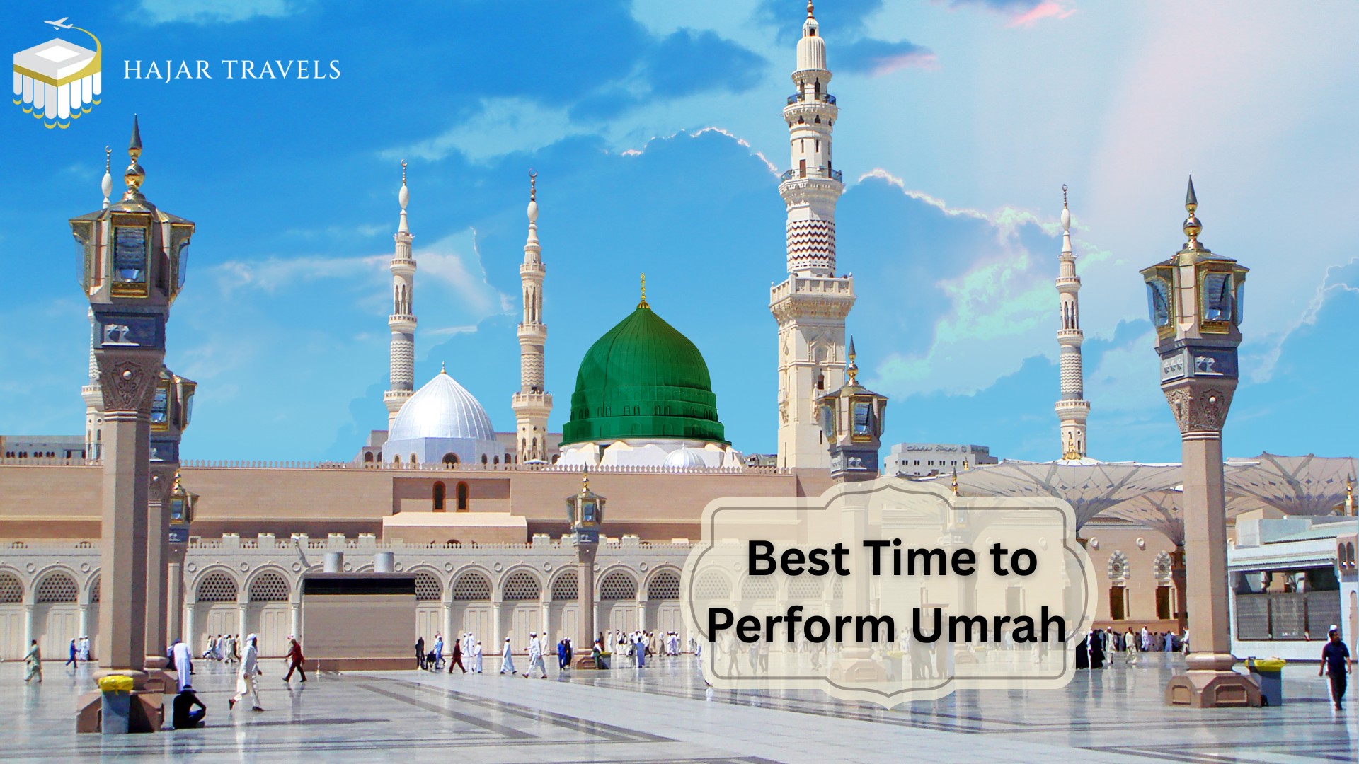 When is the Best Time to Perform Umrah?