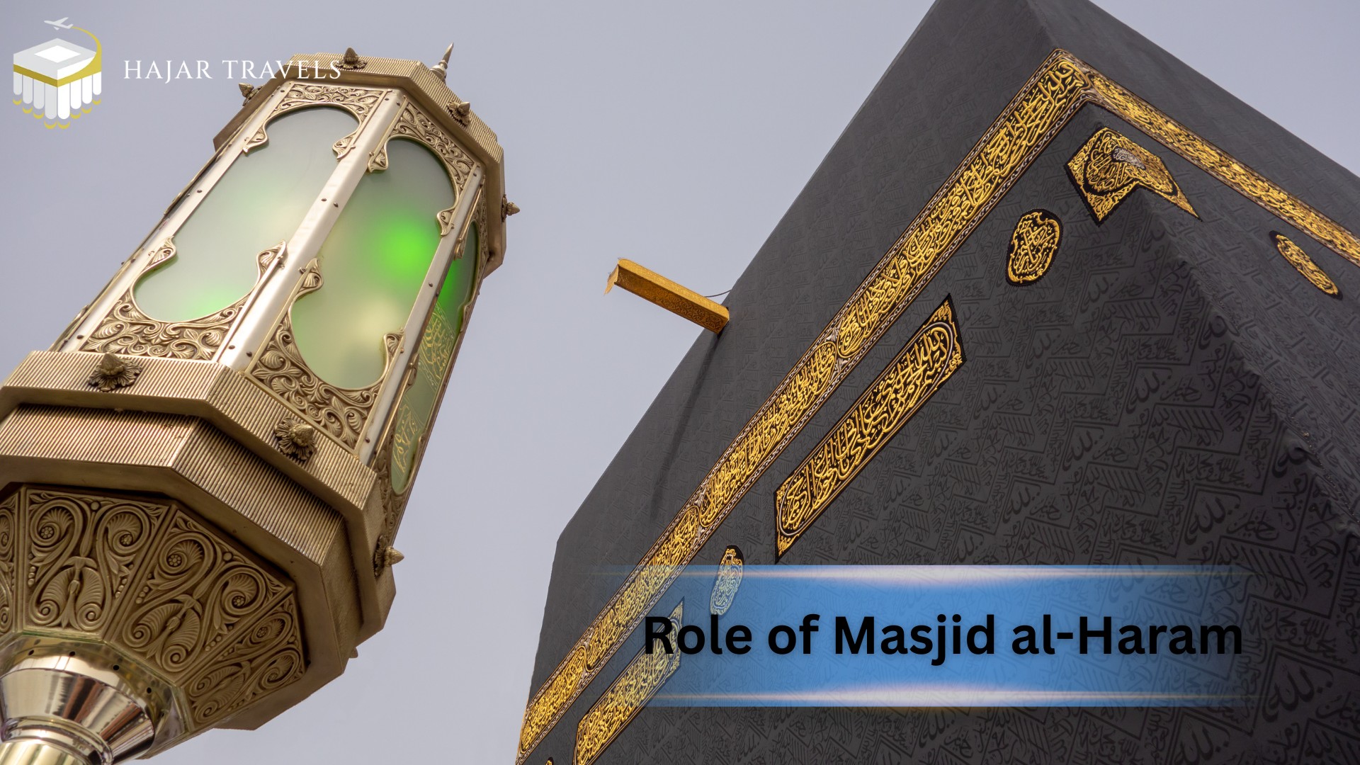 The Enduring Significance of Masjid al-Haram
