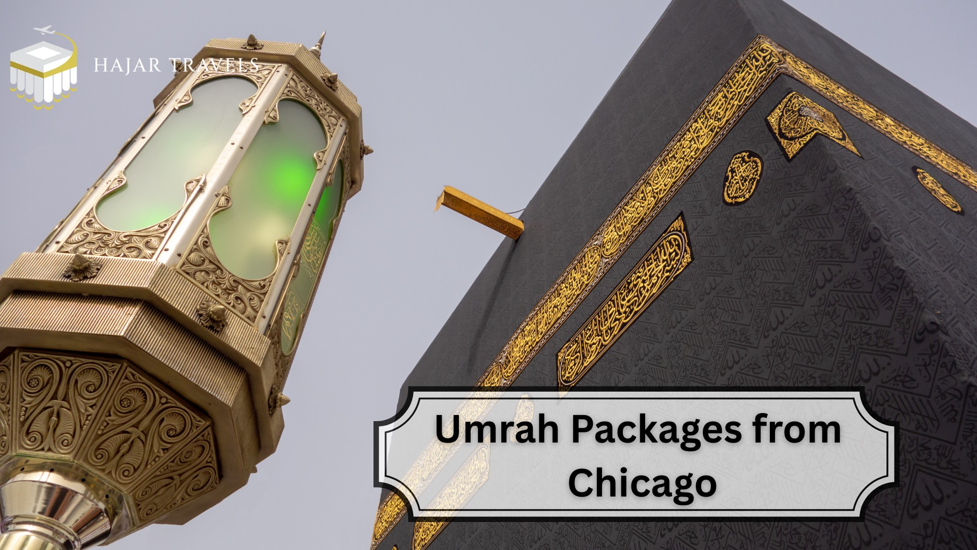 Your Guide to the Best Umrah Packages from Chicago